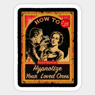 How To Hypnotize Your Loved Ones Hand Manual Sticker